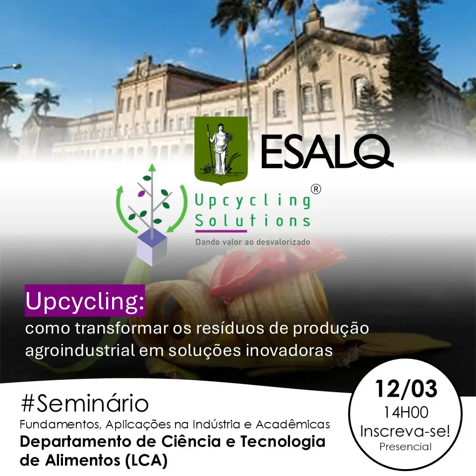 Seminário: como transformar os resíduos de produção agroindustrial em soluções inovadoras