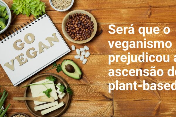 O Fim do hype plant-based